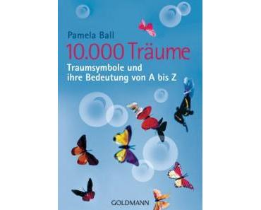 10.000 Traeume – Traumsymbole und ihre Bedeutung von A bis Z – Buchrezension