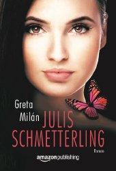 “Julis Schmetterling” als günstiges eBook für Kindle: nur 2,99 €!