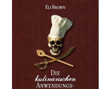 Die kulinarischen Anwendungsmöglichkeiten einer Kanonenkugel - Eli Brown