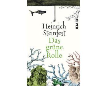 Rezension: Heinrich Steinfest – Das grüne Rollo (Piper 2015)