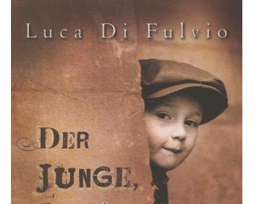 Der Junge der Träume schenkte, Luca DiFulvio