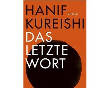 Hanif Kureishi: Das letzte Wort
