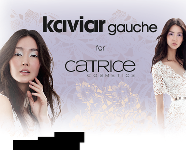 [Vorschau] Kaviar Gauche for CATRICE Limited Edition