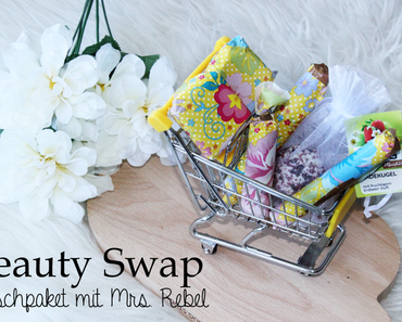 Beauty Swap Paket mit Steffi von Mrs. Rebel