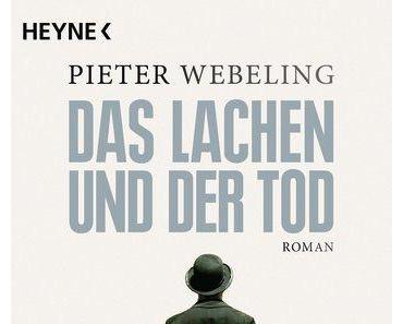 Das Lachen und der Tod von Pieter Webeling