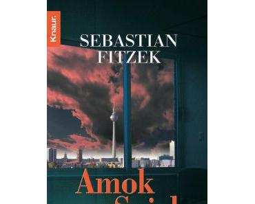 Sebastian Fitzek – Amokspiel