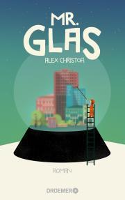[Rezension] Alex Christofi – “Mr. Glas”
