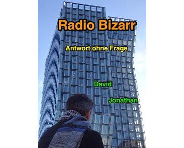 [Rezension] Radio Bizarr v. David Jonathan