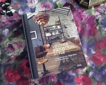 Vintage Indusrtial Style- Loftiges Wohnen mit Design-Ikonen und Flohmarktfunden