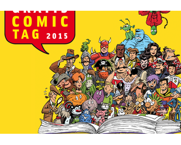 Neuer Lesestoff: Gratis Comic Tag 2015 mit Übersicht