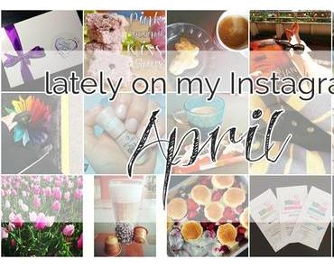 Lately on my Instagram: April 2015