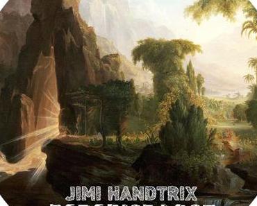Mixtape: Jimi Handtrix – Paradise Lost