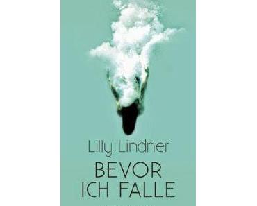 [Rezension] Bevor ich falle von Lilly Lindner