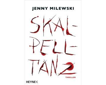 [Rezension] Jenny Milewski – “Skalpelltanz”
