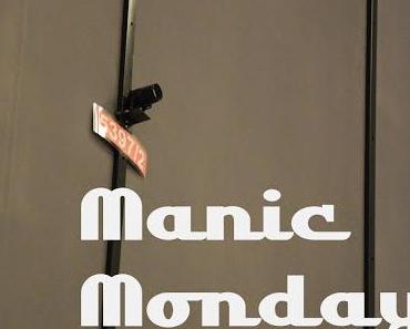 Manic Monday - Leben 2.0...