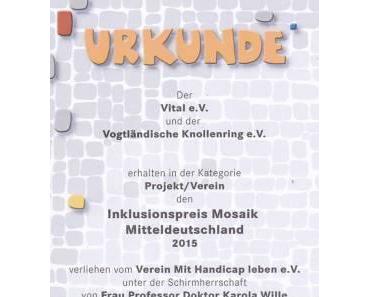 “Mitteldeutschen Inklusionspreis 2015″ Vogtländischer Knollenring e.V. und Verein Vital e.V.