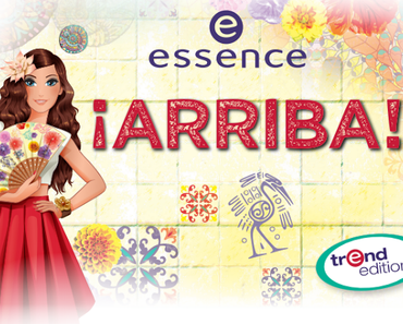 Preview essence "iArriba!" Trend Edition