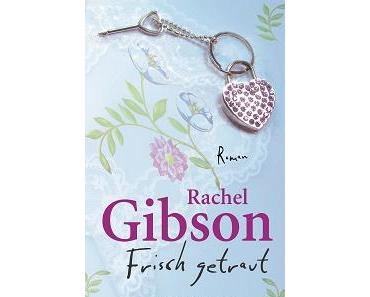 [Rezi] Rachel Gibson – Frisch getraut