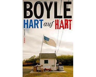 Boyle, T. C.: Hart auf Hart