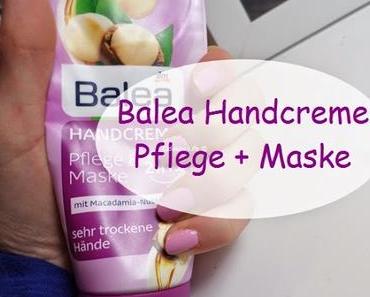 Balea Handcreme Pflege + Maske ♥