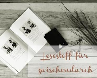 Lesestoff für zwischendurch