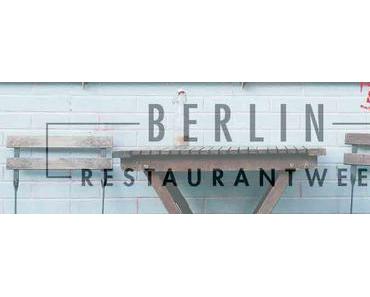 Berlinspiriert Lifestyle: Berlin Restaurant Week 2015