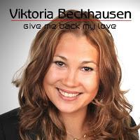 Viktoria Beckhausen - Give Me Back My Love