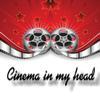 cinemainmyhead